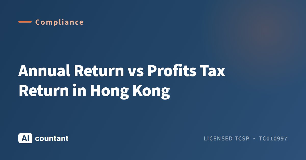 Annual Return vs Profits Tax Return in Hong Kong
