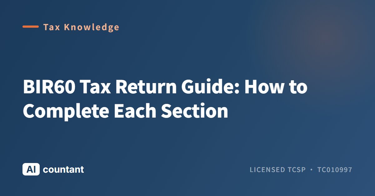 BIR60 Tax Return Guide: How to Complete Each Section