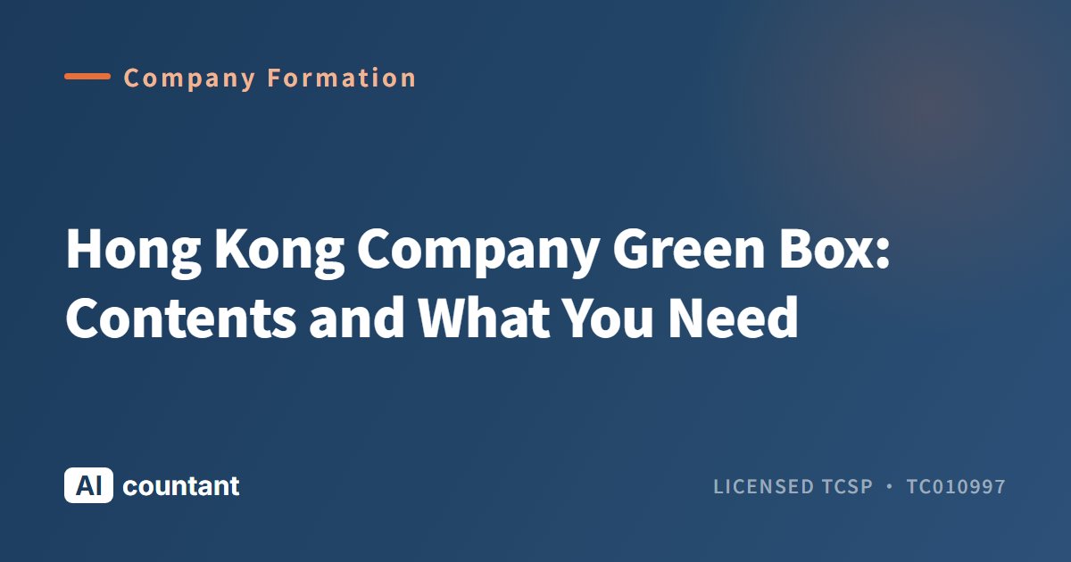 Hong Kong Company Green Box: Contents and What You Need