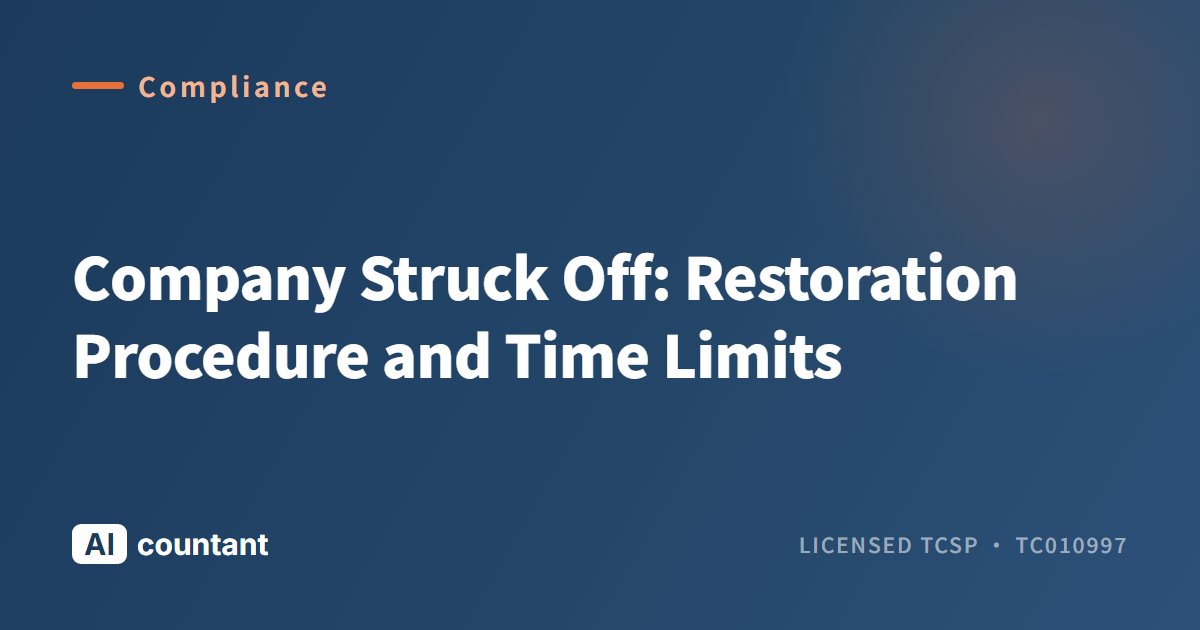 Company Struck Off: Restoration Procedure and Time Limits