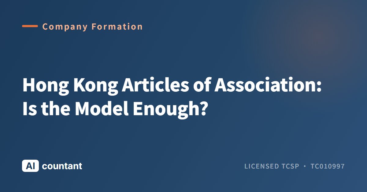 Hong Kong Articles of Association: Is the Model Enough?