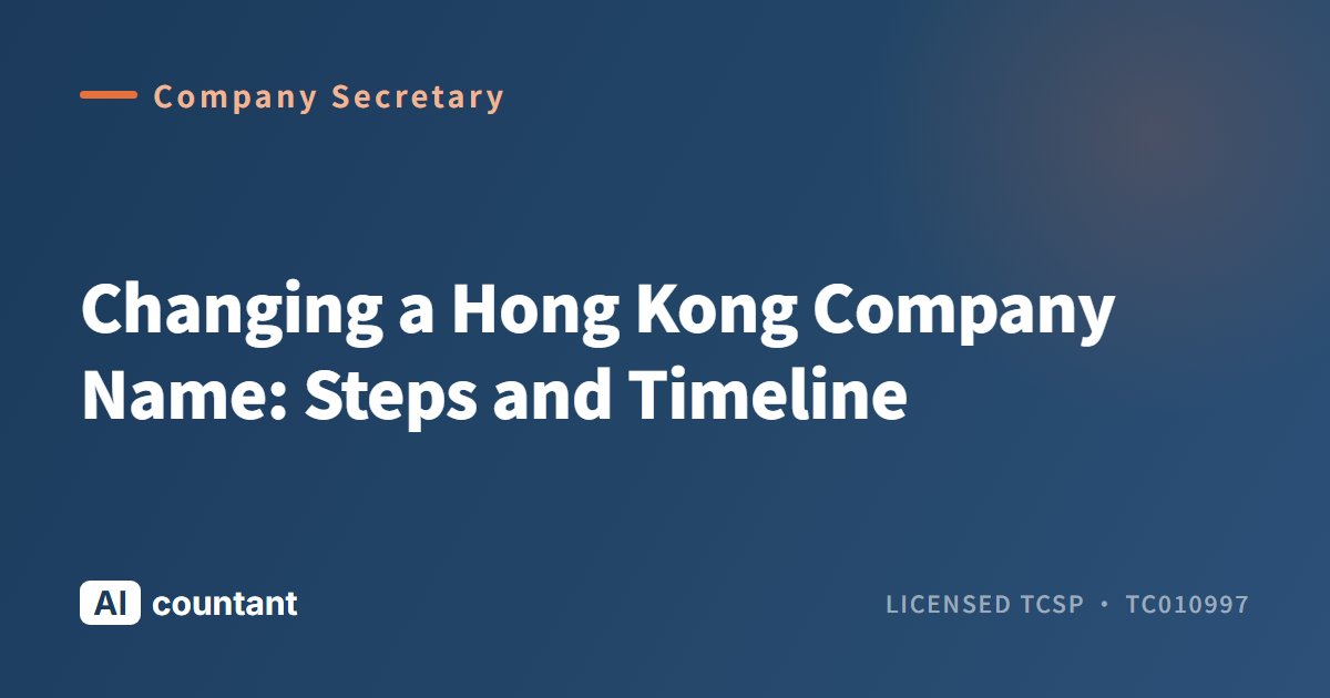 Changing a Hong Kong Company Name: Steps and Timeline