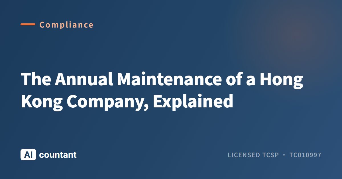 The Annual Maintenance of a Hong Kong Company, Explained