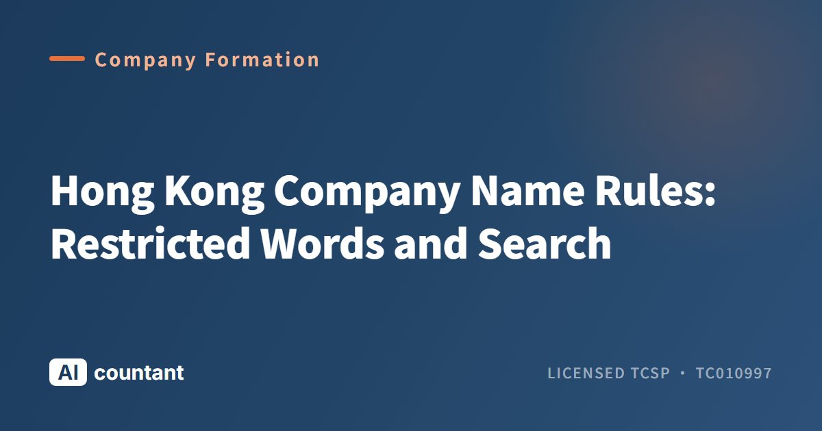 Hong Kong Company Name Rules: Restricted Words and Search