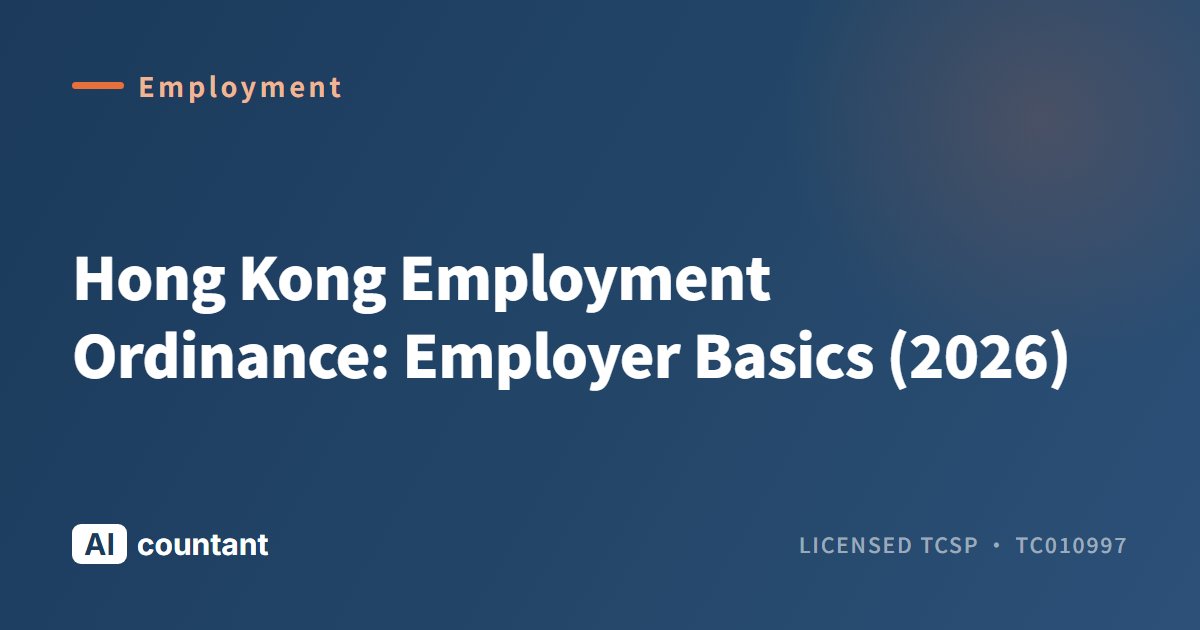 Hong Kong Employment Ordinance: Employer Basics (2026)