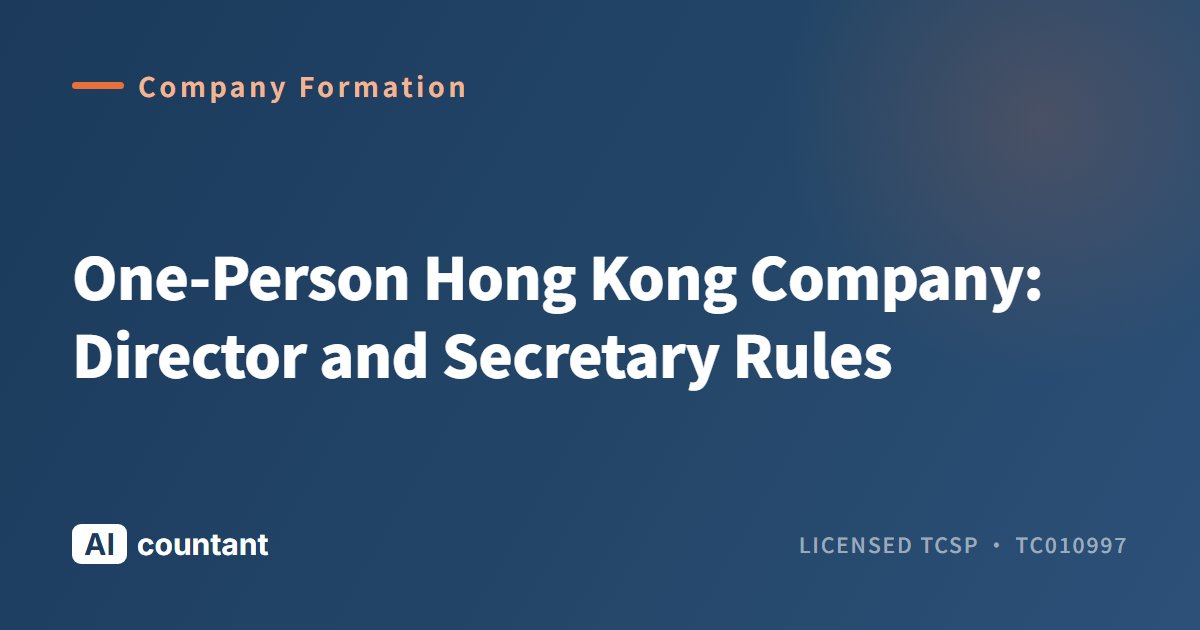 One-Person Hong Kong Company: Director and Secretary Rules