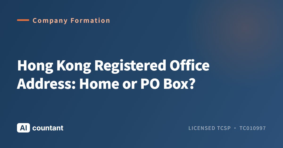 Hong Kong Registered Office Address: Home or PO Box?