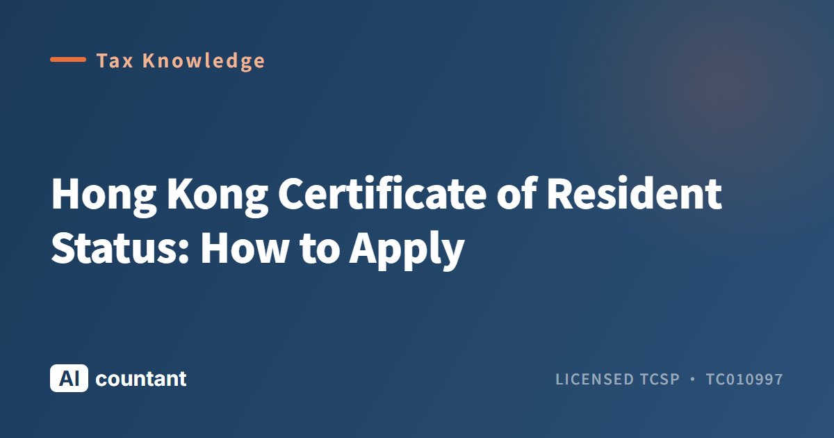 Hong Kong Certificate of Resident Status: How to Apply