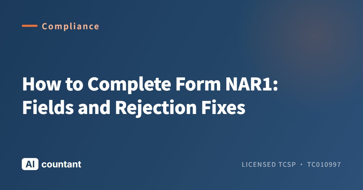 How to Complete Form NAR1: Fields and Rejection Fixes