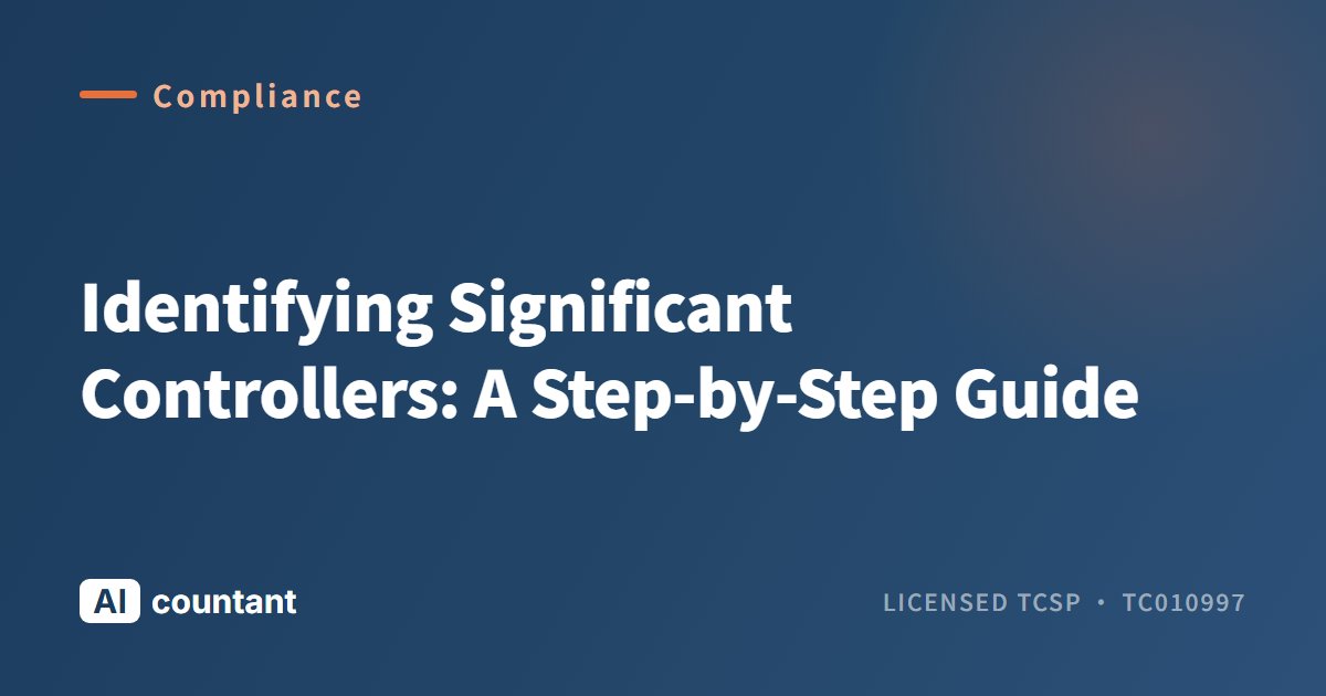 Identifying Significant Controllers: A Step-by-Step Guide