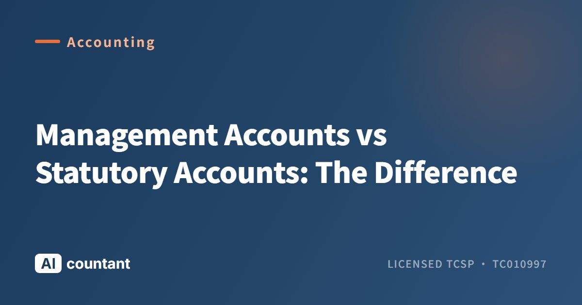 Management Accounts vs Statutory Accounts: The Difference