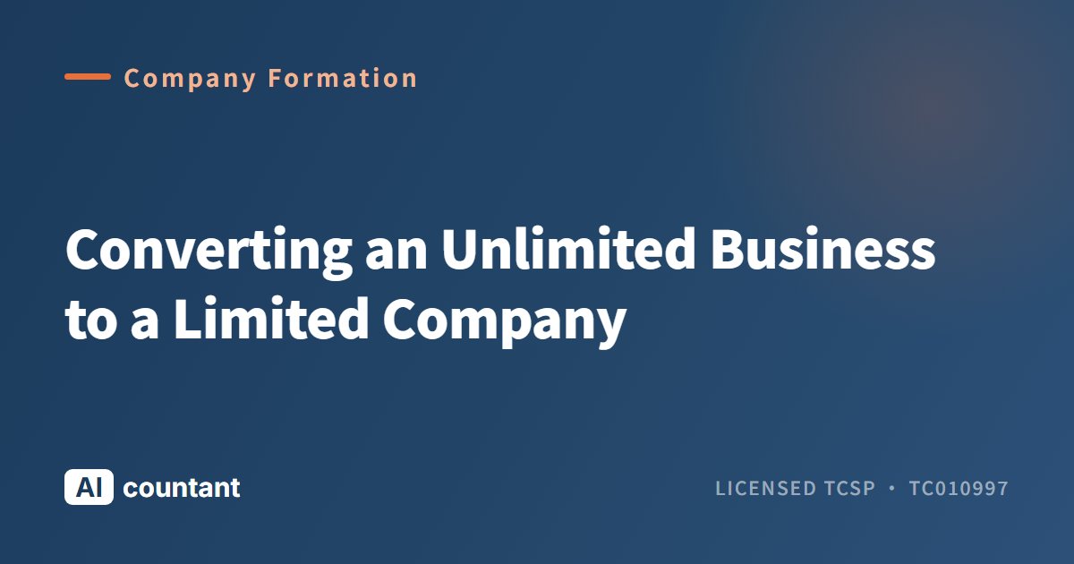 Converting an Unlimited Business to a Limited Company