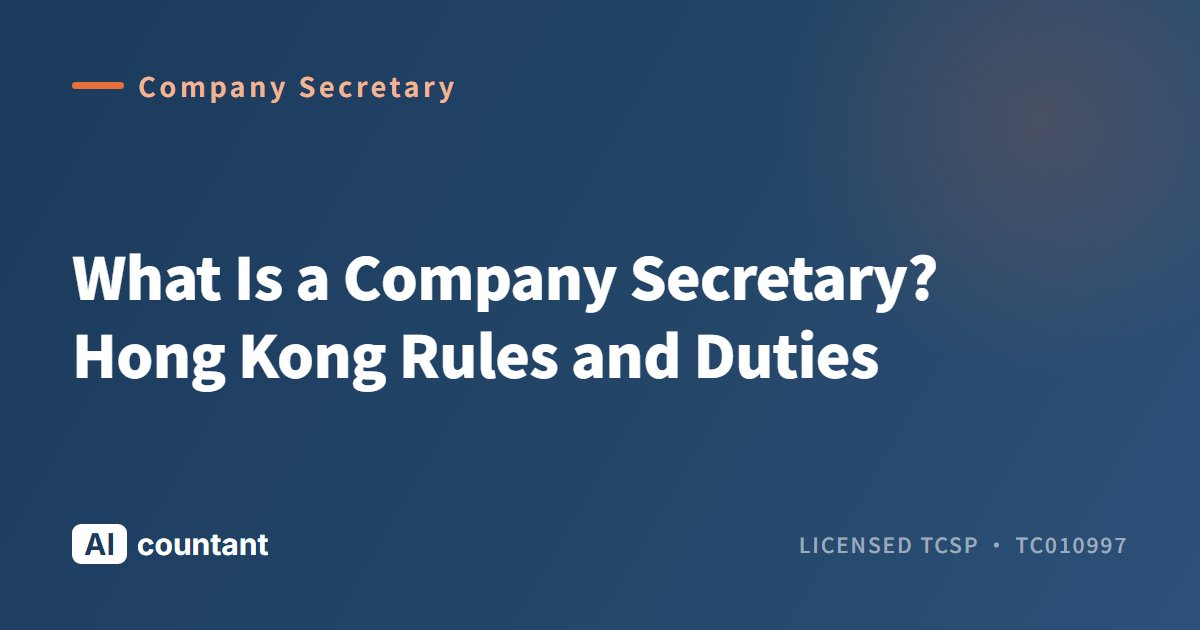 What Is a Company Secretary? Hong Kong Rules and Duties